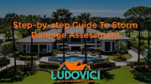 Step-by-Step Guide to Storm Damage Assessment