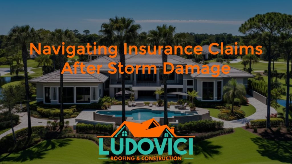 Navigating Insurance Claims After Storm Damage