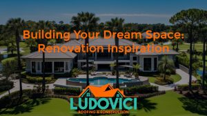 Building Your Dream Space: Renovation Inspiration