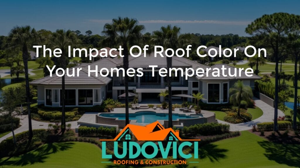 The Impact of Roof Color on Your Homes Temperature